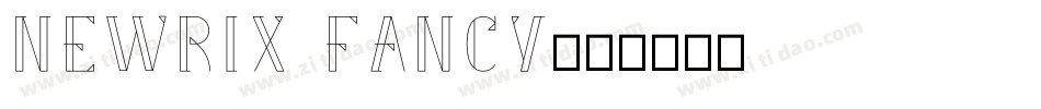NewRix Fancy字体转换